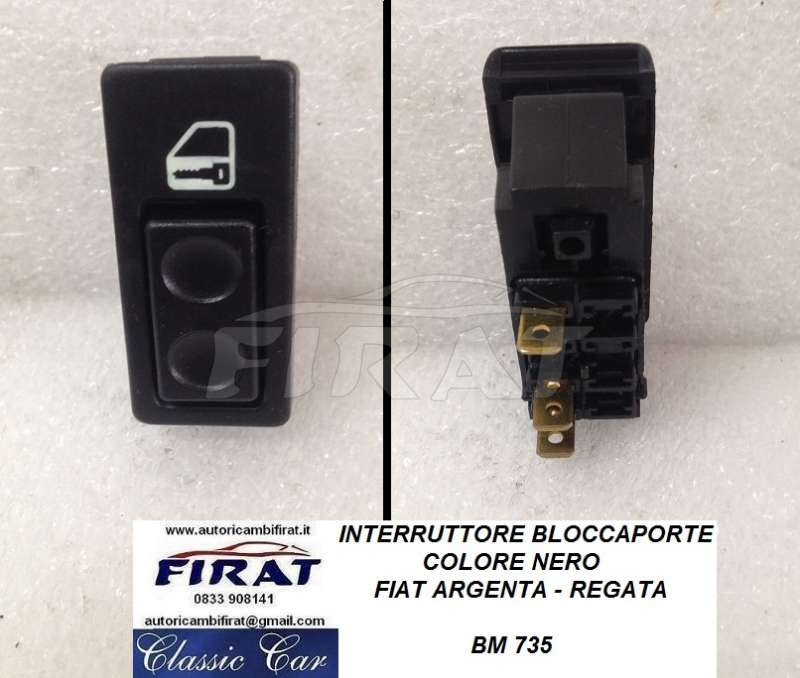 INTERRUTTORE BLOCCAPORTE FIAT ARGENTA-REGATA(735N)